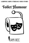 Cover image for 'Toilet Humour' which is mostly a white background featuring the comedy and tragedy masks on a roll of toilet paper. I kinda love this one.